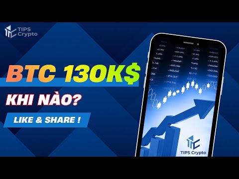 🚀 Bitcoin sẽ sớm đạt 130k / Tips Crypto