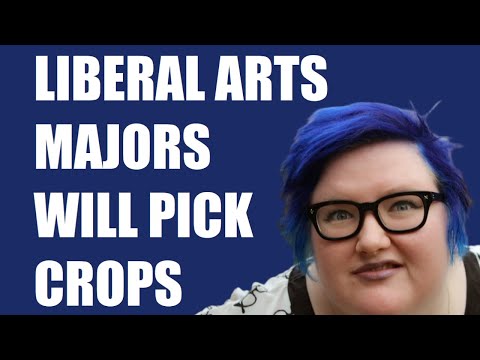 WHO WILL PICK THE CROPS??  Liberal Arts Majors Will