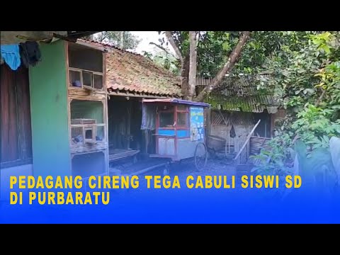 PEDAGANG CIRENG TEGA CABULI SISWI SD DI PURBARATU