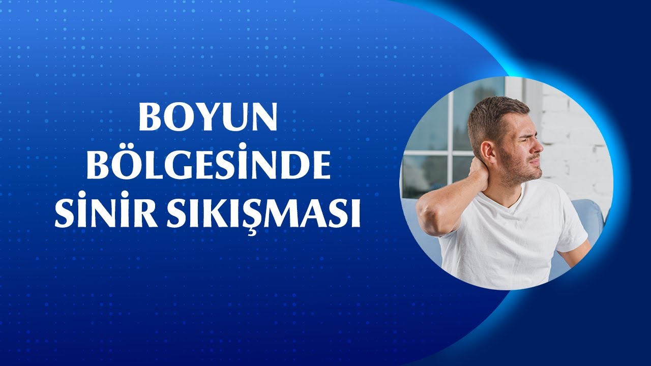 Boyunda Sinir Sıkışması Nasıl Anlaşılır?