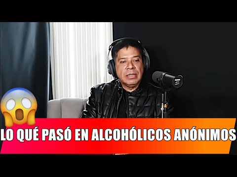 Lo Qué Pasó EN ALCOHÓLICOS ANÓNIMOS | El Costeño Con Sergio Mejorado