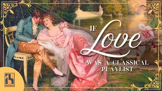 If Love Was a Classical Music Playlist
