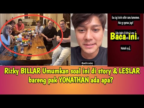 Rizky BILLAR Umumkan soal ini di story & LESLAR bareng pak YONATHAN ada apa?