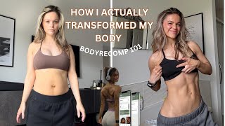 HOW I ACTUALLY TRANSFORMED MY BODY | & what I ate today