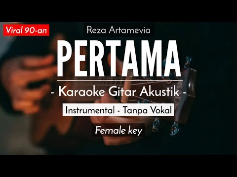 Pertama (Karaoke Akustik) – Reza Artamevia (HQ Audio)