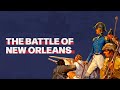 The Battle of New Orleans: Key Events and Strategies
