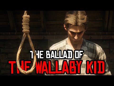 The Ballad Of The Wallaby Kid - Red Dead Redemption 2