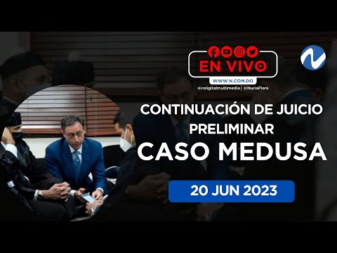 EN VIVO: Continuación juicio preliminar caso Medusa