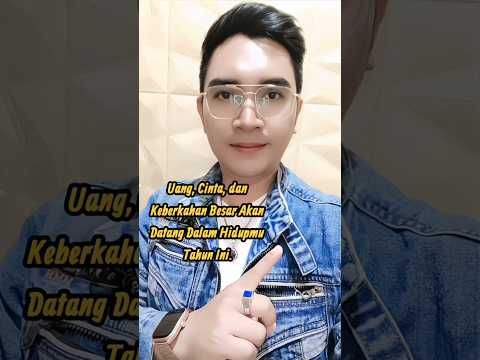 Uang, Cinta, dan Keberkahan Besar Akan Datang Dalam Hidupmu Tahun Ini.