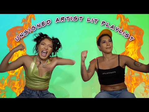 Unsigned Artist Lit Playlist 🔥🤩  *NEW MUSIC*