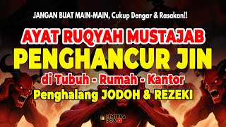 AYAT RUQYAH PENGUSIR JIN, SETAN & SIHIR DI RUMAH & TUBUH