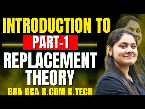 Introduction to Replacement Theory|Operation Research|BBA|BCA|B.COM|B.TECH|Dream Maths