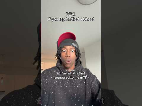 If you Rap battled a Ghost 😭