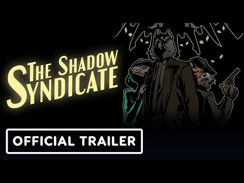 The Shadow Syndicate - Official Announcement Trailer