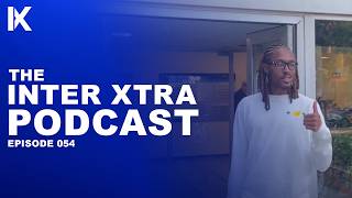 Inter Xtra Ep. 054 | DJED SPENCE SIGNS FOR INTER! Ferragosto mercato update with Luca Bendoni