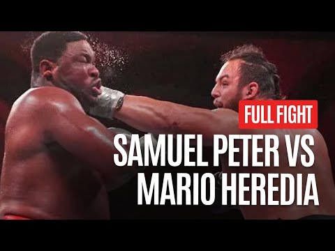 SAMUEL PETER VS MARIO HEREDIA FULL FIGHT