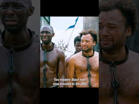 Two modern black people were send back to slavery time.  #movie #filmcommentary  #foryou