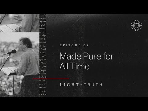 Made Pure for All Time