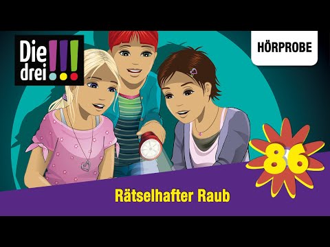 Die drei !!! - Folge 86: Rätselhafter Raub | Hörprobe zum Hörspiel