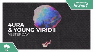 4URA & Young Viridii - Yesterday [Monstercat Remake]