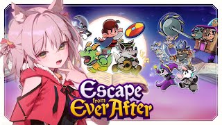 【Escape from Ever After #9】DEFEAT CAPITALISM WITH THE POWER OF FRIENDS