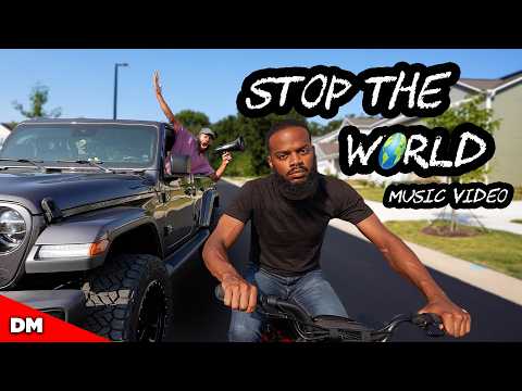 STOP THE WORLD (OFFICIAL MUSIC VIDEO)