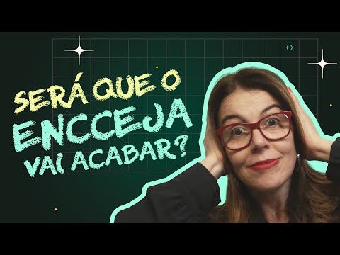 Será que o ENCCEJA vai ACABAR?