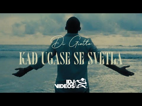 DI GIOTTO - KAD UGASE SE SVETLA (OFFICIAL VIDEO)