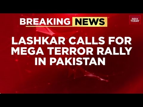 Pakistan's Open Defiance: Terror Group LeT To Hold Massive Rally In Lahore
