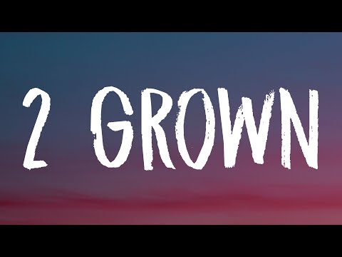 Lil Tjay - 2 Grown (Lyrics) Ft. The Kid Laroi