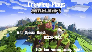 Minecraft with my kiddo ep3: You Feeling Lucky, Punk?