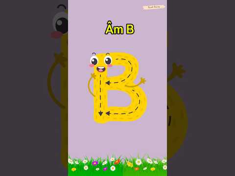 Bài thơ: “ÂM B” || Bài thơ dạy bé học chữ cái || Bé học nói tiếng Việt || Thơ hay cho trẻ mầm non