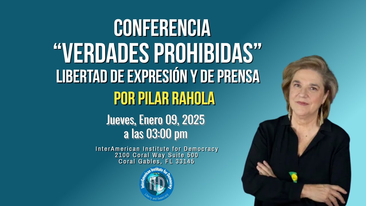 Conferencia “Verdades Prohibidas”. Libertad de expresión y de prensa. Por PILAR RAHOLA