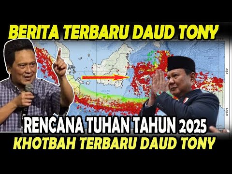 KHOTBAH TERBARU DAUD TONY - RENCANA TUHAN UNTUK TAHUN 2025