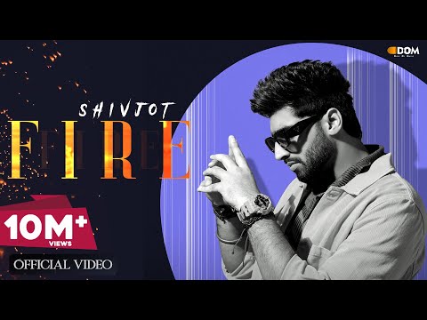Fire (Official Video) Shivjot | The Boss | New Punjabi Song 2023 | Latest Punjabi Song 2023