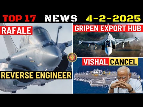 Indian Defence Updates : Rafale Reverse Engineer,INS Vishal Cancel,Gripen Export Hub,MR-SAM Sikkim