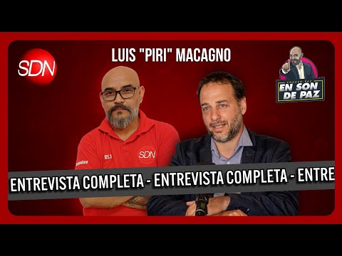 Luis “Piri” Macagno en #EnSonDePaz | Entrevista Completa