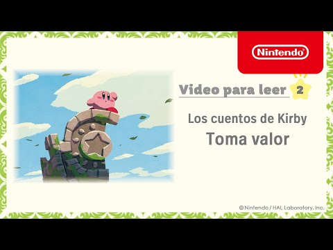 Los cuentos de Kirby - Video para leer 2: Toma valor