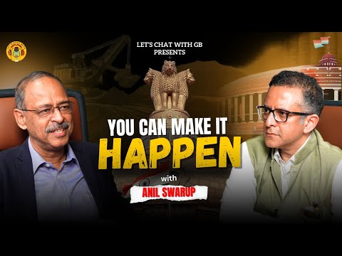 You Can Make it Happen with Anil Swarup | Let
