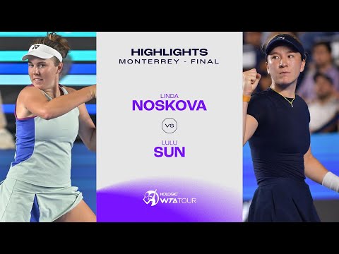 Lulu Sun vs. Linda Noskova | 2024 Monterrey Final | WTA Match Highlights