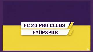 Eyüpspor TEFL FC 26 PRO CLUB