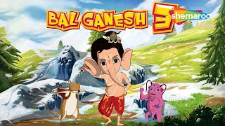 Ganesh Chaturthi Special! Watch Bal Ganesh 3 Official Full Movie In Hindi Now