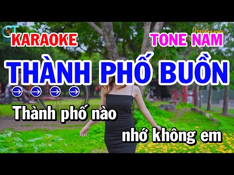 Karaoke Thành Phố Buồn Tone Nam Nhạc Trữ Tình