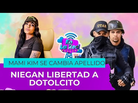 Mami Kim Se Cambia Apellido | Niegan Libertad Al Dotolcito (EN LA RED)