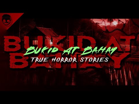 BUKID AT BAHAY - True Horror Stories | Nginig Stories