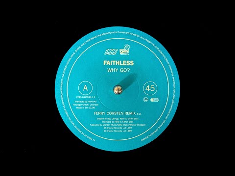 Faithless feat. Boy George - Why Go? (Ferry Corsten Remix) (1999)
