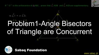 Problem1-Angle Bisectors of Triangle are Concurrent