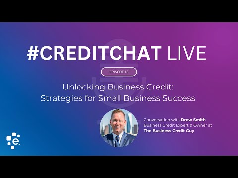 Unlocking Business Credit: Strategies for Small Business Success
(Episode 13) #CreditChatLive