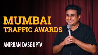 Mumbai Traffic Awards | Stand up comedy | Anirban Dasgupta