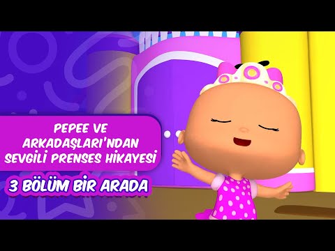 Pepee ve Arkadaşları’ndan Sevgili Prenses Hikayesi 👸 Pepee Leliko ve Pisi İle 3 Bölüm Bir Arada